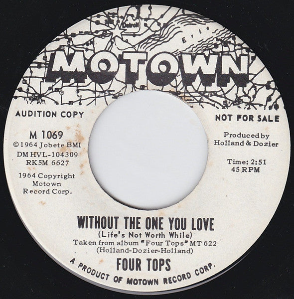 Four Tops : Without The One You Love (Life's Not Worth While) (7", Single, Promo)