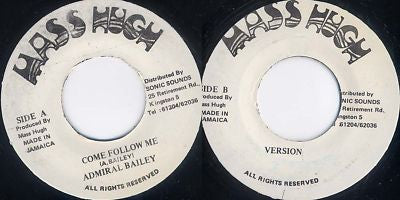 Admiral Bailey : Come Follow Me (7")