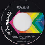 Young Holt Unlimited : Soul Sister / Give It Up (7")