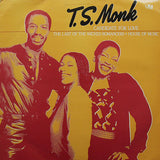 T.S. Monk : Candidate For Love / The Last Of The Wicked Romancers / House Of Music (12")