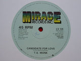 T.S. Monk : Candidate For Love / The Last Of The Wicked Romancers / House Of Music (12")