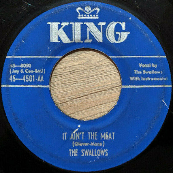 The Swallows : Eternally / It Ain't The Meat (7", Single)
