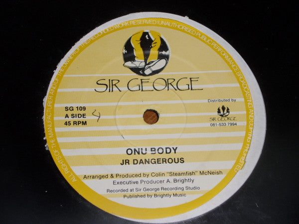Jr Dangerous* : Onu Body (12")