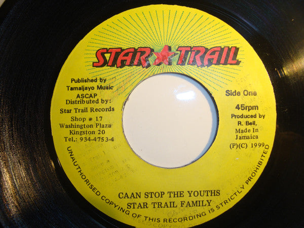 Star Trail Family : Caan Stop The Youths (7")