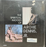 Archie Dennis, Jr.* : The Spiritual Moods Of Archie Dennis, Jr. (LP, Album)