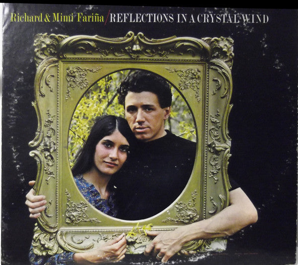 Richard & Mimi Fariña* : Reflections In A Crystal Wind (LP, Album, RP, Pit)