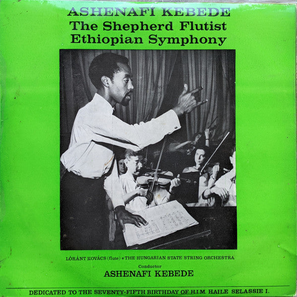 Ashenafi Kebede conducting The Hungarian State String Orchestra* : The Shepherd Flutist - Ethiopian Symphony (10", Album)