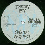Special Request (2) : Salsa Smurph (12")