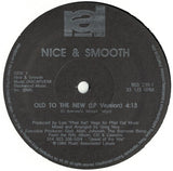 Nice & Smooth : Old To The New (12")