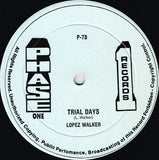 Lopez Walker : Trial Days / Fly Away (12")