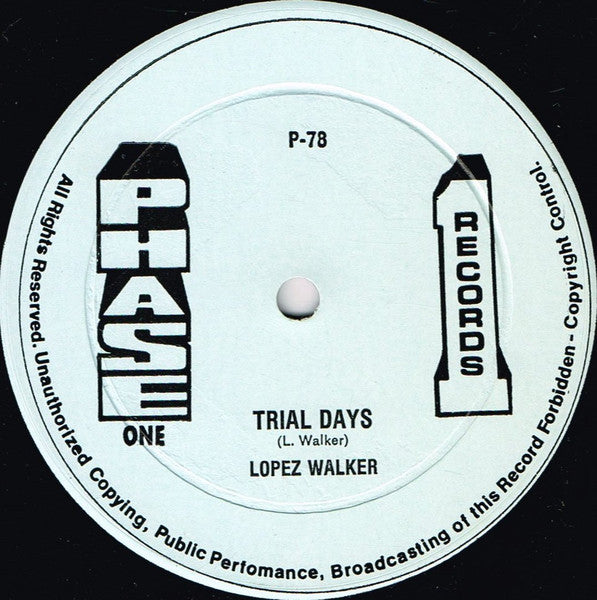 Lopez Walker : Trial Days / Fly Away (12")