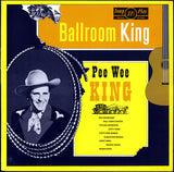 Pee Wee King : Ballroom King (LP, Comp)