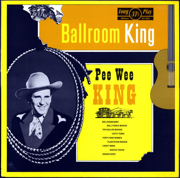 Pee Wee King : Ballroom King (LP, Comp)