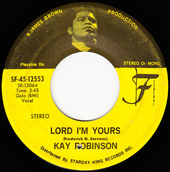 Kay Robinson : Lord I'm Yours / This Old World (7", Single)