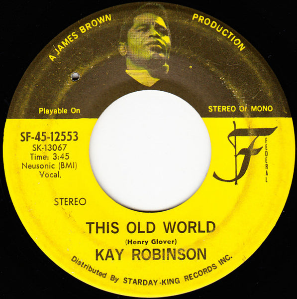 Kay Robinson : Lord I'm Yours / This Old World (7", Single)