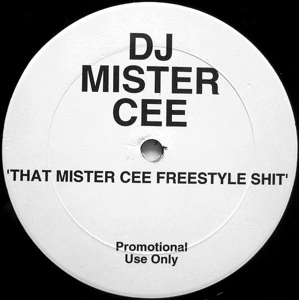 Mister Cee : 'That Mister Cee Freestyle Shit' (12", Comp, Promo)