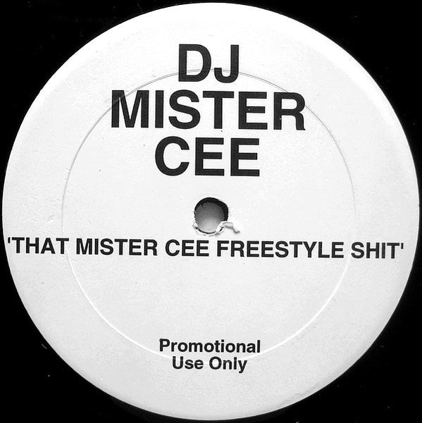 Mister Cee : 'That Mister Cee Freestyle Shit' (12", Comp, Promo)