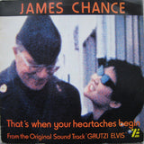 James Chance : That's When Your Heartaches Begin - From The Original Soundtrack 'Grutzi Elvis' (12")