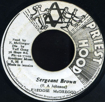 Freddie McGregor : Sergeant Brown (7")