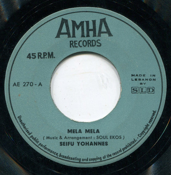 Seifu Yohanes* = ሰይፉ ዮሐንስ* : Mela Mela / Tezeta (7")