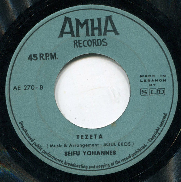 Seifu Yohanes* = ሰይፉ ዮሐንስ* : Mela Mela / Tezeta (7")