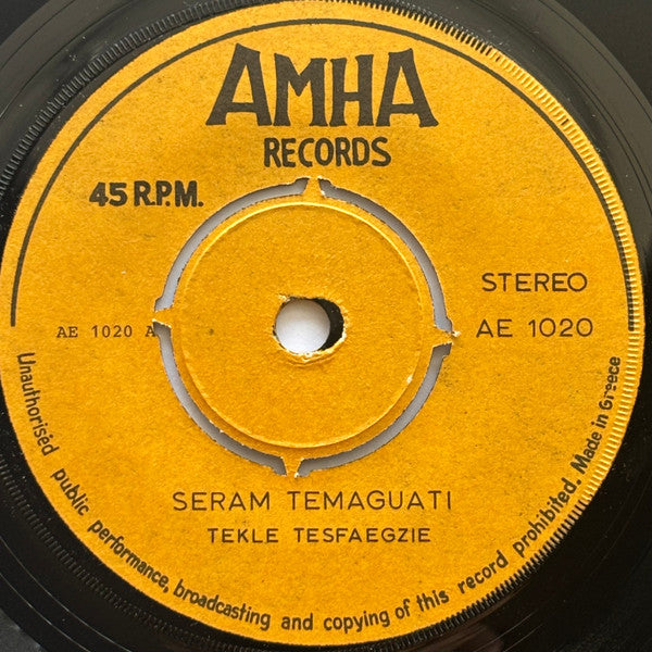 Tekle Tesfazghi : Seram Temaguati / Tsebuk Zegeber Zeiefeso (7")