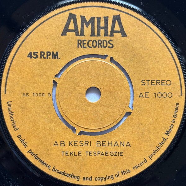 Tekle Tesfazghi : Abadit / Ab Kesri Behana (7")