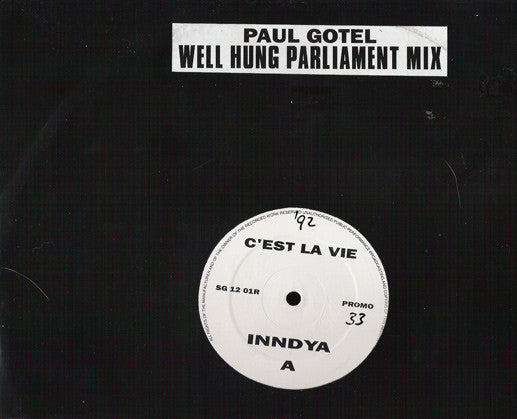 Inndya : C'est La Vie (Paul Gotel Well Hung Parliament Mix) (12", Promo)