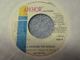 Krystal (3) : All Around The World (7", Single)