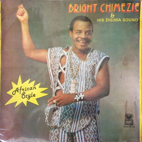 Bright Chimezie & His Zigima Sound : African Style (LP, Album)