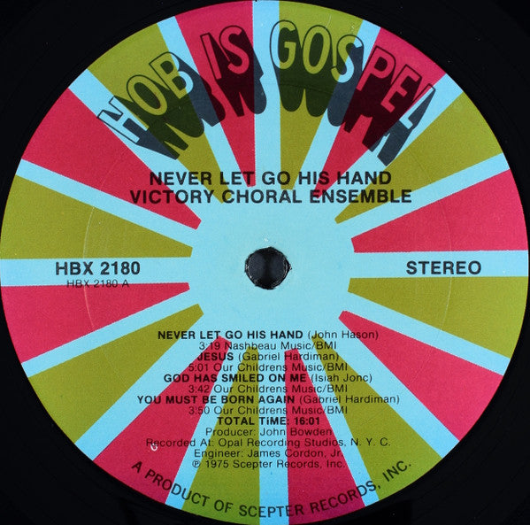 Victory Choral Ensemble* : I'll Never Let Go His Hand (LP, Album)