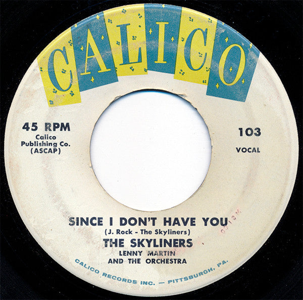 The Skyliners : Since I Don't Have You (7", Single)