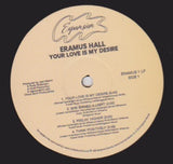 Eramus Hall : Your Love Is My Desire (LP, Album, RE)