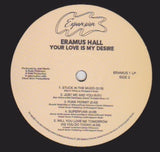 Eramus Hall : Your Love Is My Desire (LP, Album, RE)
