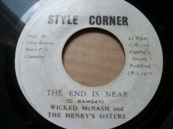 Wicked McNash & The Henry's Sisters* : The End Is Near (7")