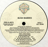 Da Bush Babees : The Love Song (So So Def Mix) (12", Promo)