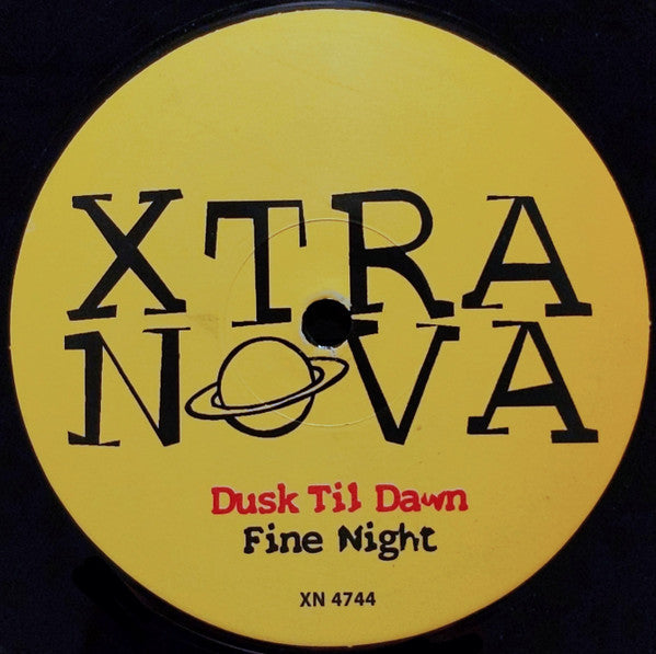 Dusk Til Dawn : Fine Night (12")