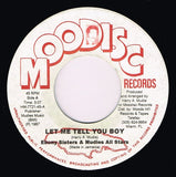 The Ebony Sisters & Mudies All Stars : Let Me Tell You Boy (7", RE)