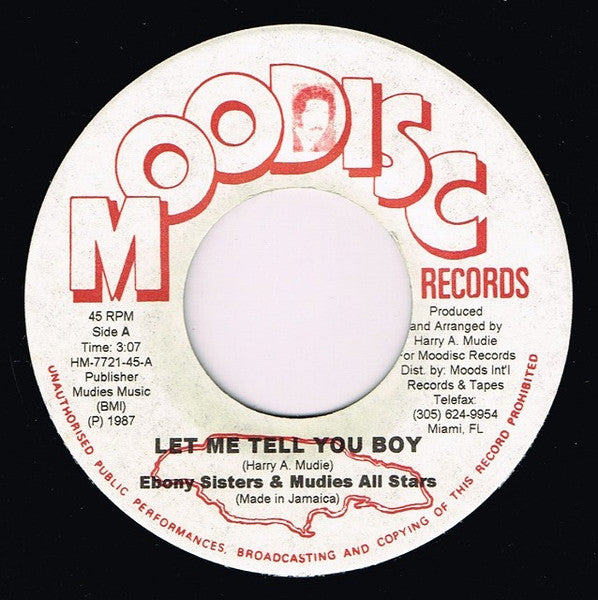 The Ebony Sisters & Mudies All Stars : Let Me Tell You Boy (7", RE)