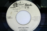 Al Campbell : Just Say Who (7")