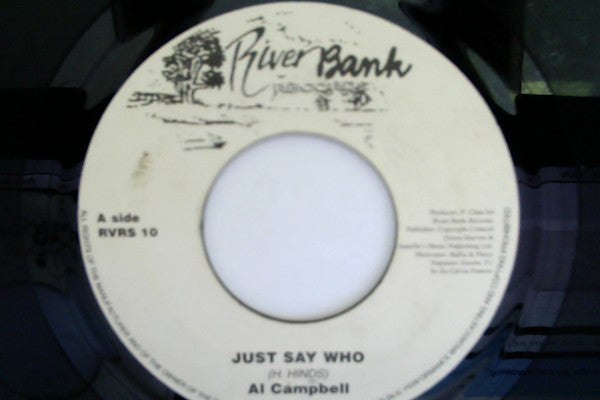 Al Campbell : Just Say Who (7")