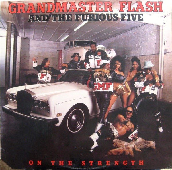Grandmaster Flash And The Furious Five* : On The Strength (LP, Album)