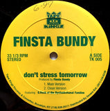 Finsta Bundy : Don't Stress Tomorrow (12")