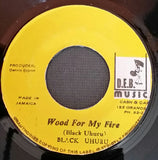 Black Uhuru : Wood For My Fire (7", Yel)