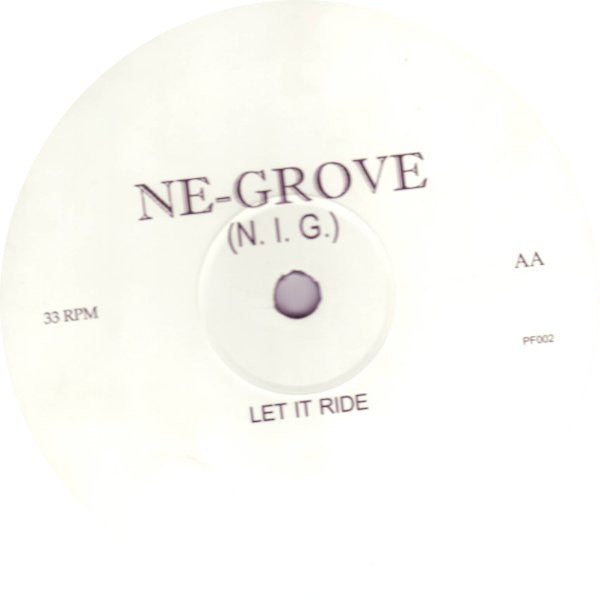 Ne-Grove : Let It Ride (12")
