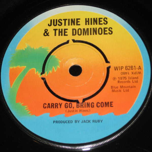 Justin Hinds & The Dominoes : Carry Go, Bring Come (7", M/Print)