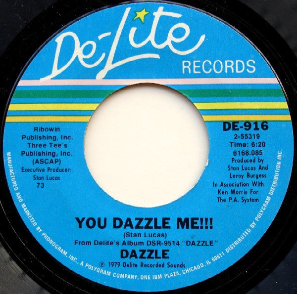 Dazzle : You Dazzle Me!!! / Walk Before You Run (7")