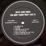Joyce Carr : Sings You Don´t Know What Love Is (LP, Album, Mono, Pri)