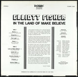 Elliott Fisher : In The Land Of Make Believe (LP, Album)