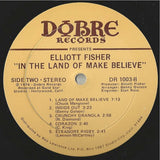 Elliott Fisher : In The Land Of Make Believe (LP, Album)
